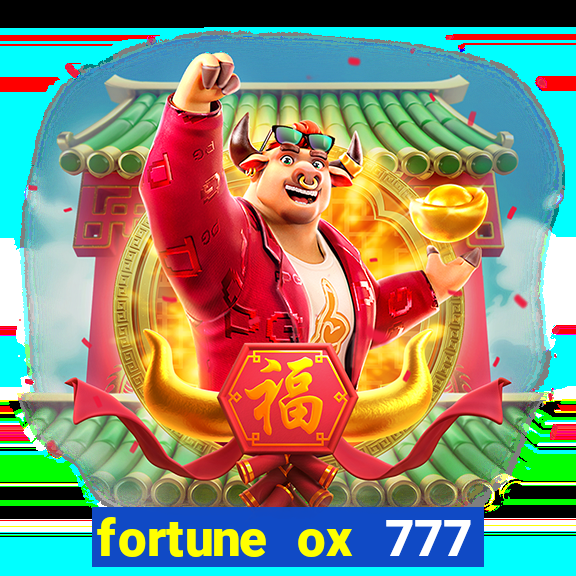 fortune ox 777 fortuna 77